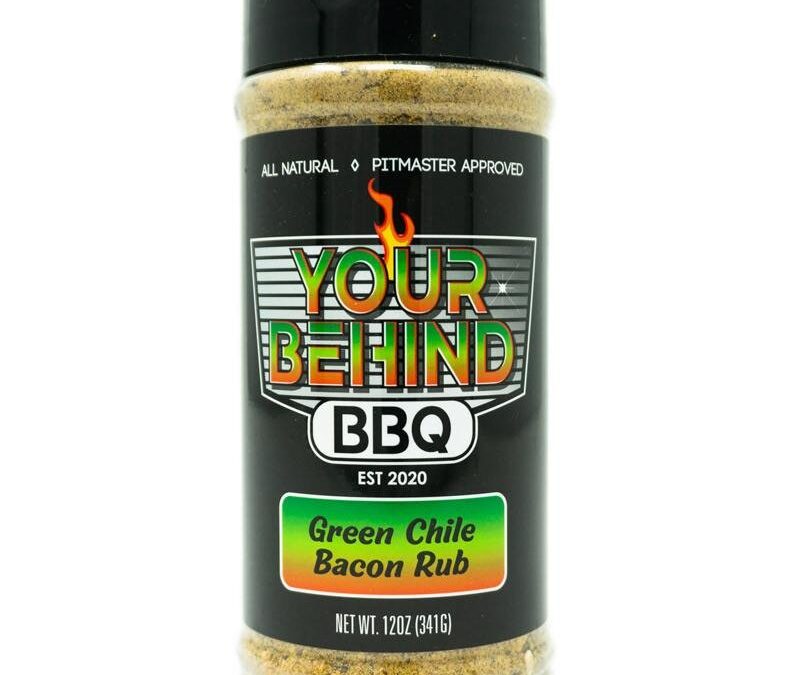 Green Chile Bacon Rub – Your Behind BBQ
